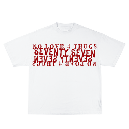 No Love 4 Thugs Seventy seven
